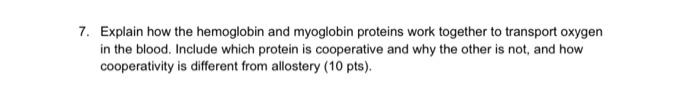 Solved 7. Explain How The Hemoglobin And Myoglobin Proteins | Chegg.com