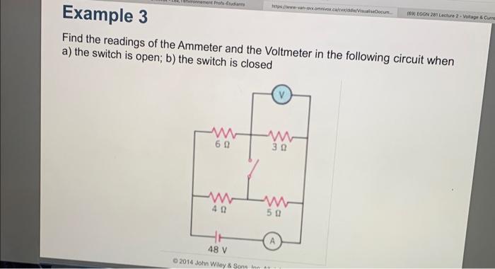 Solved Find the readings of the Ammeter and the Voltmeter in | Chegg.com