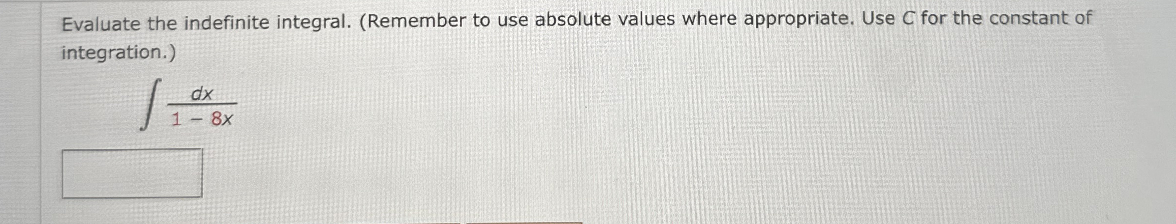 Solved Evaluate The Indefinite Integral Remember To Use Chegg Com