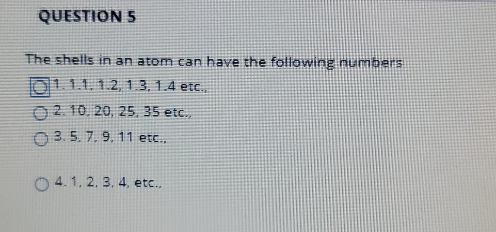 Solved QUESTION 5 The shells in an atom can have the | Chegg.com