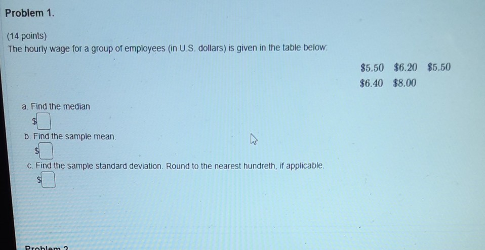 Solved Problem 1. (14 points) The hourly wage for a group of | Chegg.com