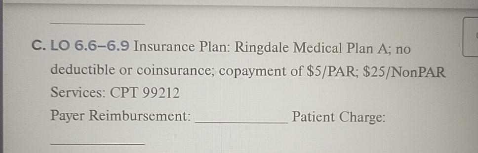 Ringale Solved C. LO 6.6-6.9 Insurance Plan: Ringdale Medical Plan | Chegg.com