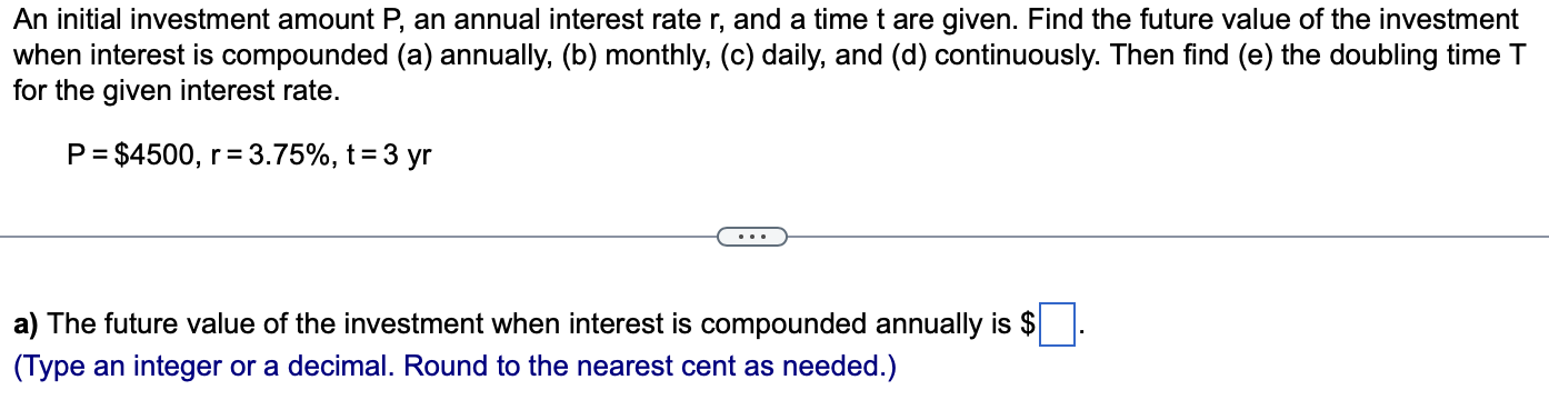 Solved An initial investment amount P, ﻿an annual interest | Chegg.com