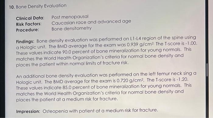 Solved 10. Bone Density Evaluation Findings: Bone density | Chegg.com