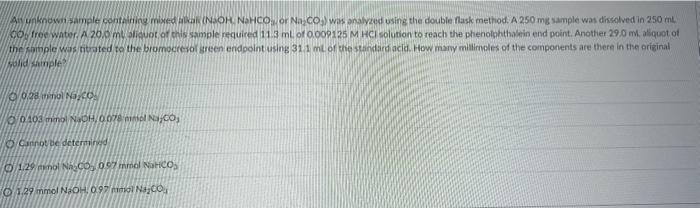 Solved An Unknown Sample Containing Mixed Alkai (NaOH, NaHCO | Chegg.com