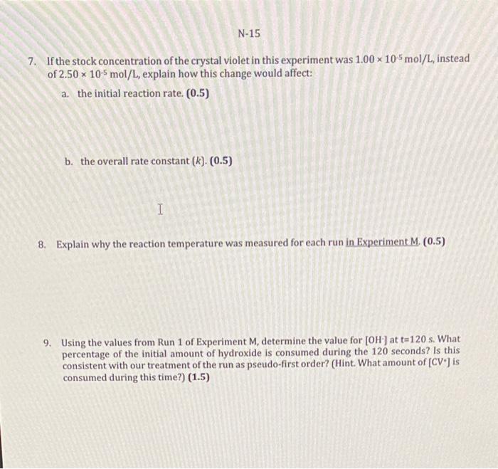 8. Explain why the reaction temperature was measured for each run in Experiment \( \mathbf{M},(0.5) \)
9. Using the values fr