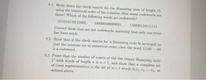 Solved 9.1. Write down the check matrix for the Hamming code | Chegg.com