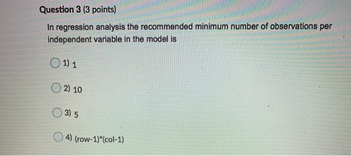 Solved Question 3 (3 points) In regression analysis the | Chegg.com