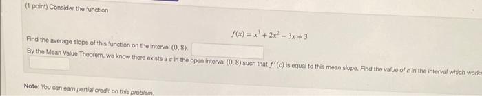 Solved f(x)=x3+2x2−3x+3 Find the average slope of this | Chegg.com