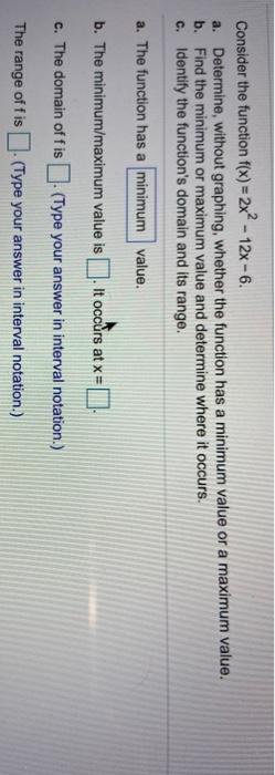 Solved Consider the function f(x) = 2x2 - 12x - 6. a. | Chegg.com