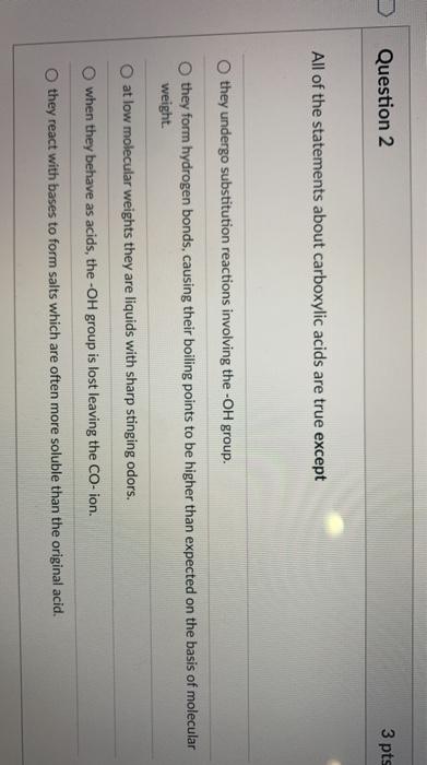 Solved Question 2 3 pts All of the statements about | Chegg.com