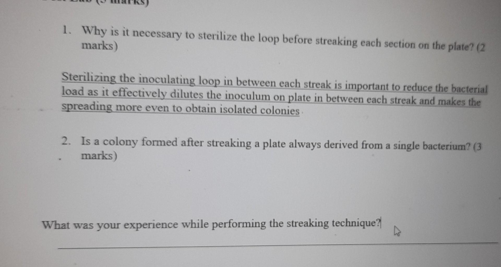 Solved 1. Why is it necessary to sterilize the loop before