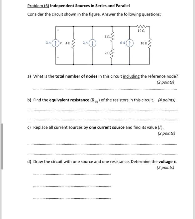 Solved Problem (6) Independent Sources in Series and | Chegg.com