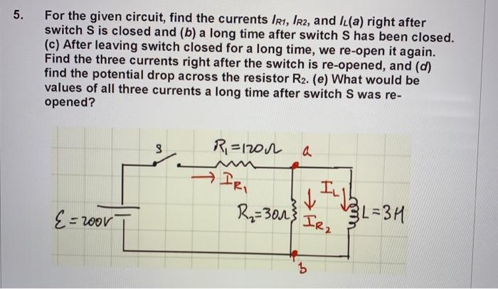 Solved 5. For The Given Circuit, Find The Currents IR, IR2, | Chegg.com