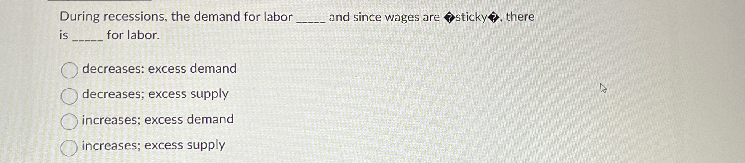 Solved During Recessions, The Demand For Labor Q, ﻿and Since | Chegg.com