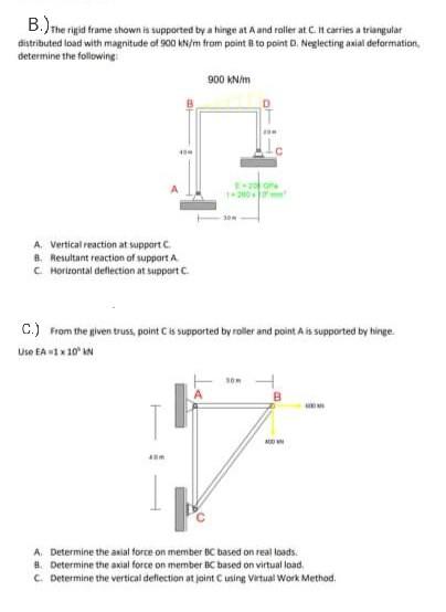 Solved B.) the rigid frame shown is supported by a hinge at | Chegg.com