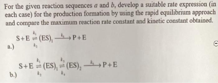 Solved For the given reaction sequences a and b, develop a | Chegg.com