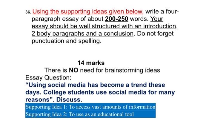36 Using The Supporting Ideas Given Below Write Chegg Com