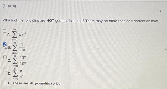 Solved Which of the following are NOT geometric series? | Chegg.com