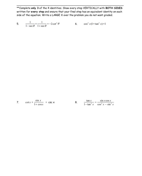 Solved **Complete only 3 of the 4 identities. Show every | Chegg.com