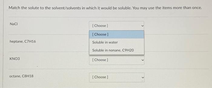 Solved Match the solute to the solvent/solvents in which it | Chegg.com