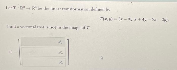 Solved Let T:R2→R3 Be The Linear Transformation Defined By | Chegg.com