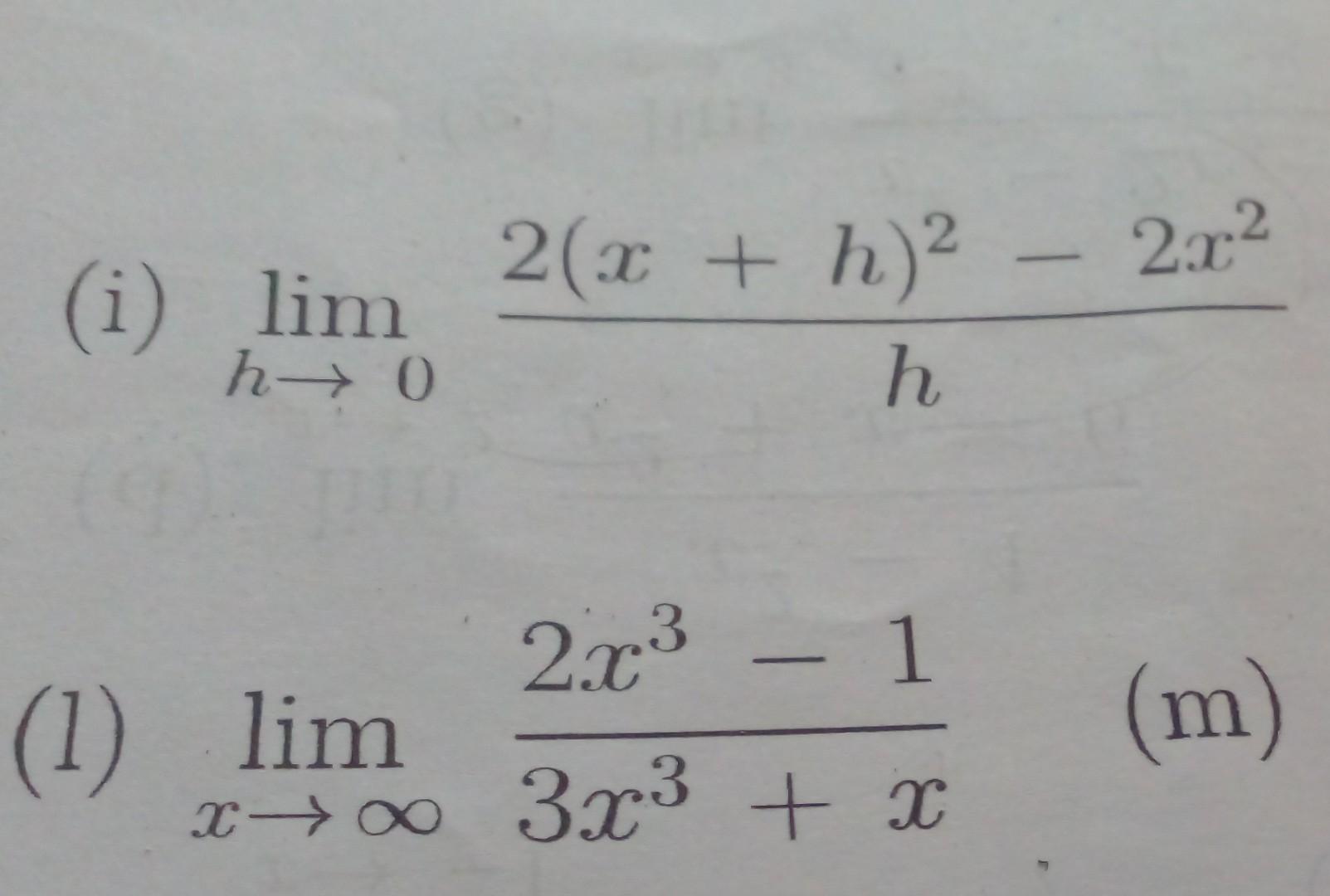 Solved I Limh→0h2xh2−2x2 1 Limx→∞3x3x2x3−1 M