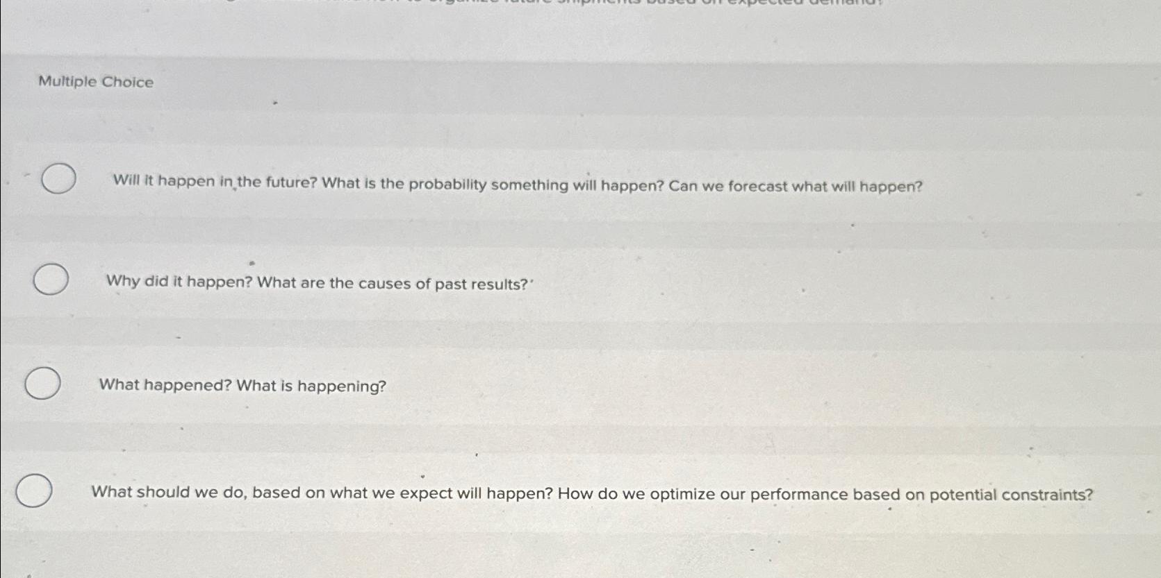 Solved Multiple ChoiceWill it happen in the future? What is | Chegg.com