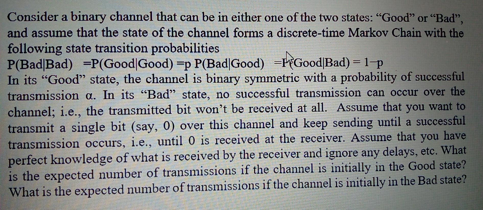 a Consider a binary channel that can be in either one | Chegg.com