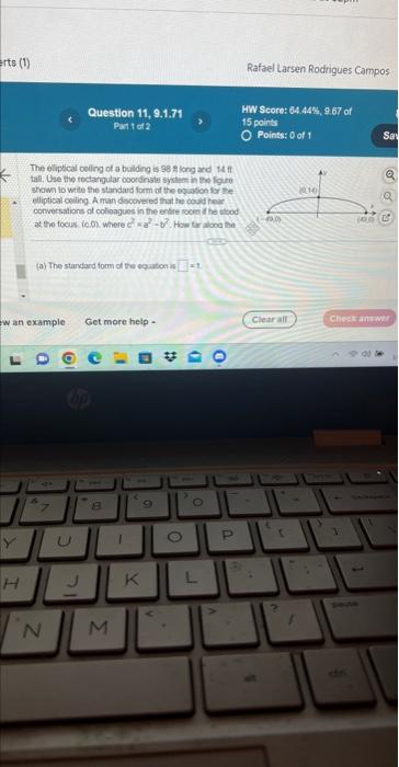 Solved The eliptical coling of a bulding is 98 s leng ard | Chegg.com