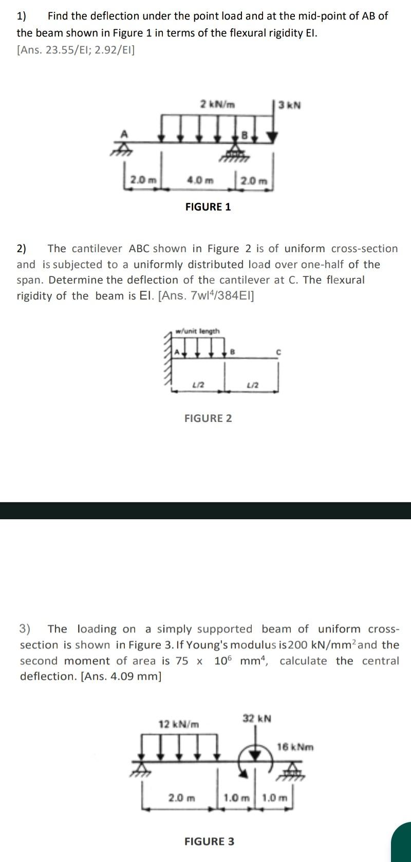 Solved 1) Find The Deflection Under The Point Load And At | Chegg.com