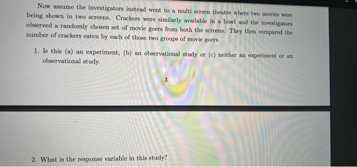 Solved Now assume the investigators instead went to a multi | Chegg.com