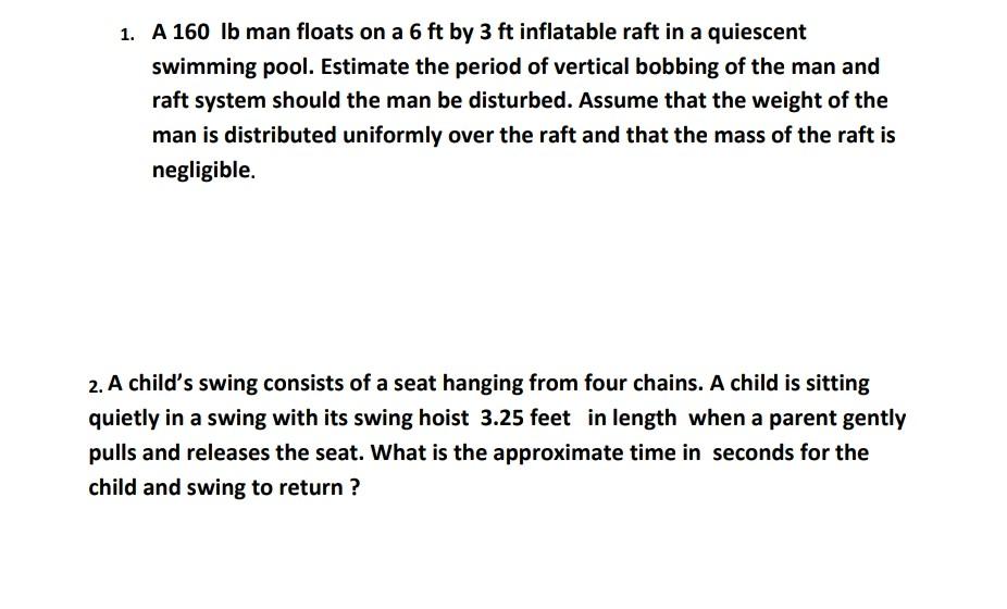 Solved 1 A 160 Lb Man Floats On A 6 Ft By 3 Ft Inflatable Chegg Com
