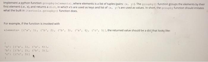 Solved Implement a python function groupby (elementa).where | Chegg.com