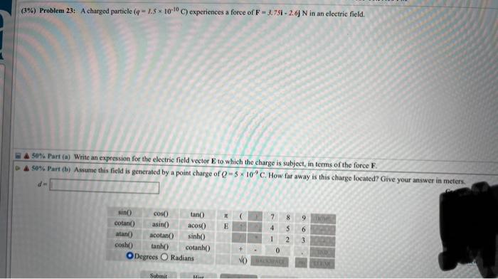 Solved (3\%) Problem 23: A charged particle (q=1.5×10−10C) | Chegg.com