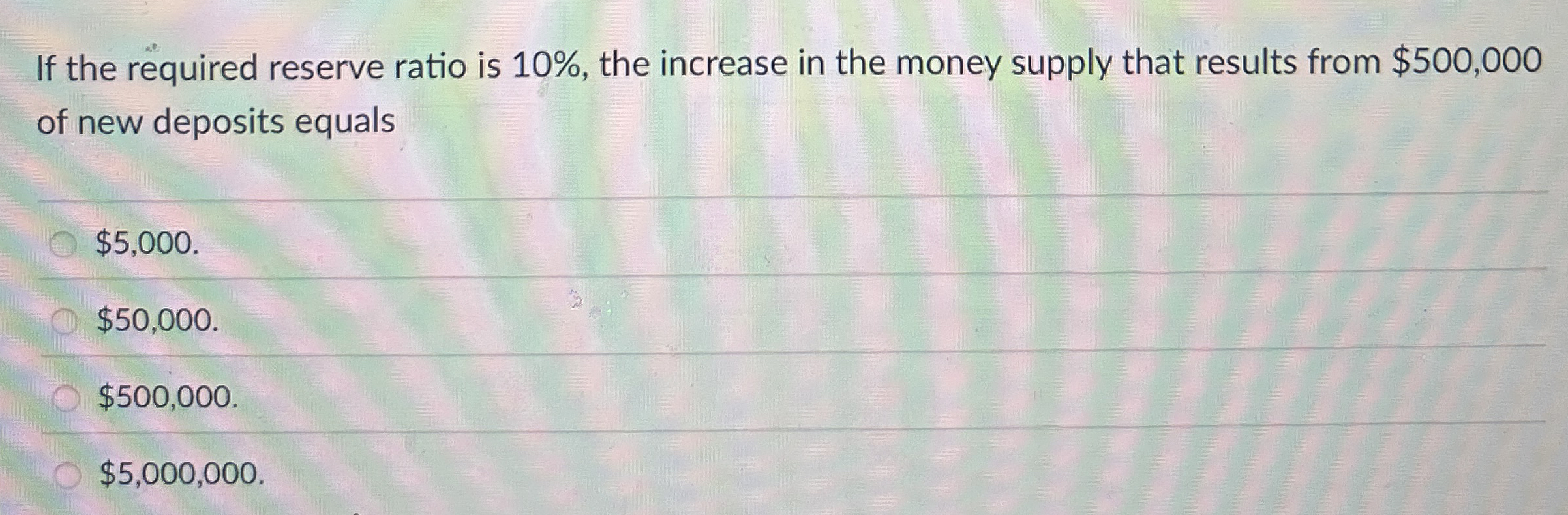Solved If the required reserve ratio is 10%, ﻿the increase | Chegg.com