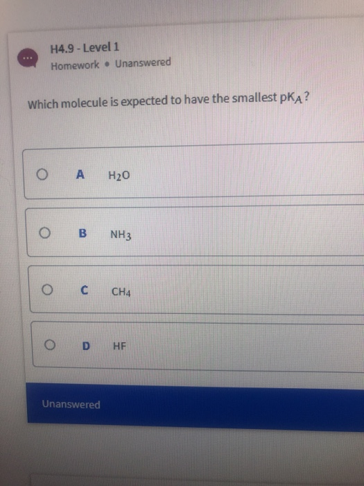 Solved H4.9 - Level 1 Homework. Unanswered Which molecule is | Chegg.com
