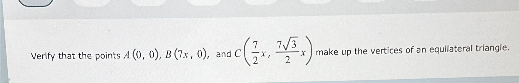 Solved Verify that the points A(0,0),B(7x,0), ﻿and | Chegg.com