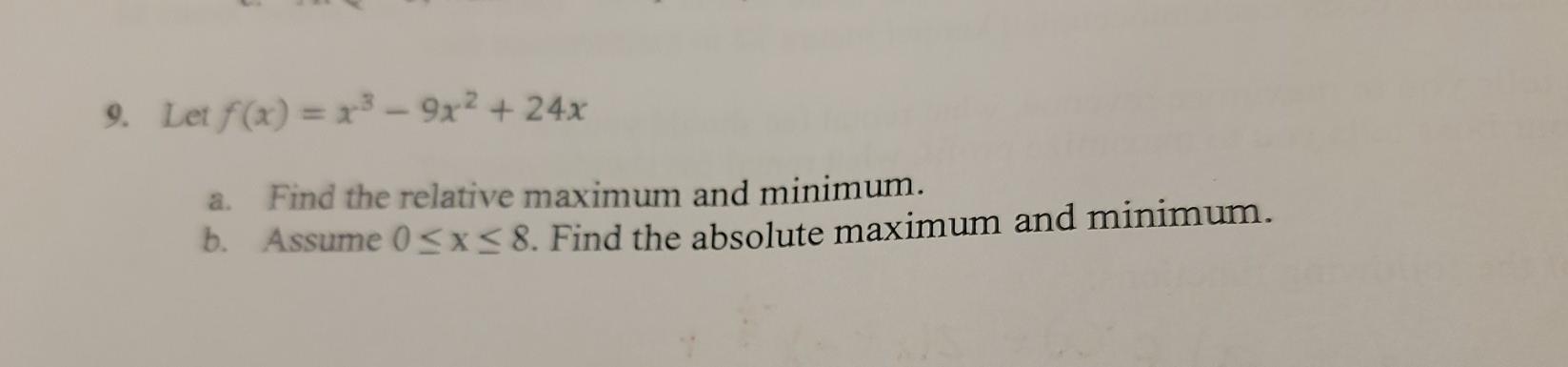 Solved 9 Let F X X3 9x2 24x A Find The Relative