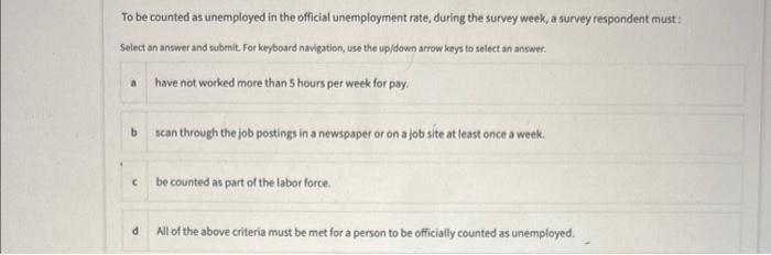 To be counted as unemployed in the official | Chegg.com