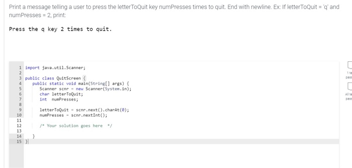 Solved: Print a message telling a user to press the lette