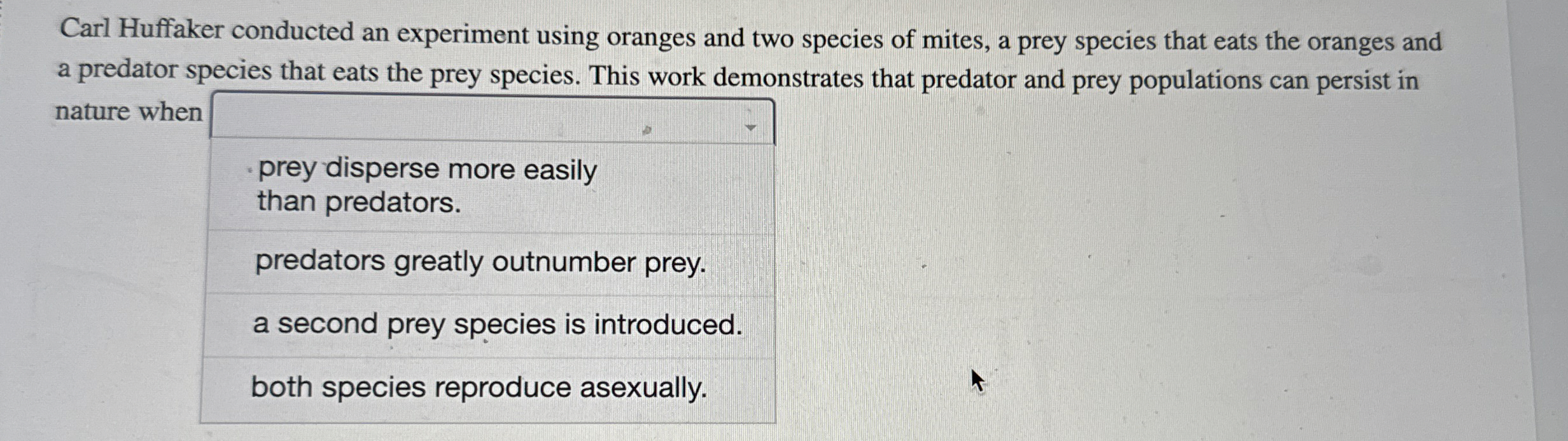 Solved Carl Huffaker conducted an experiment using oranges