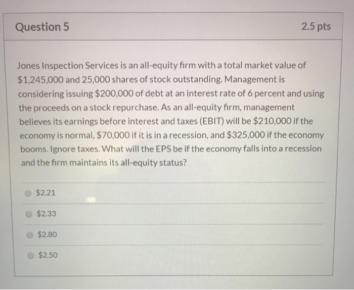 Solved Question 5 2.5 pts Jones Inspection Services is an