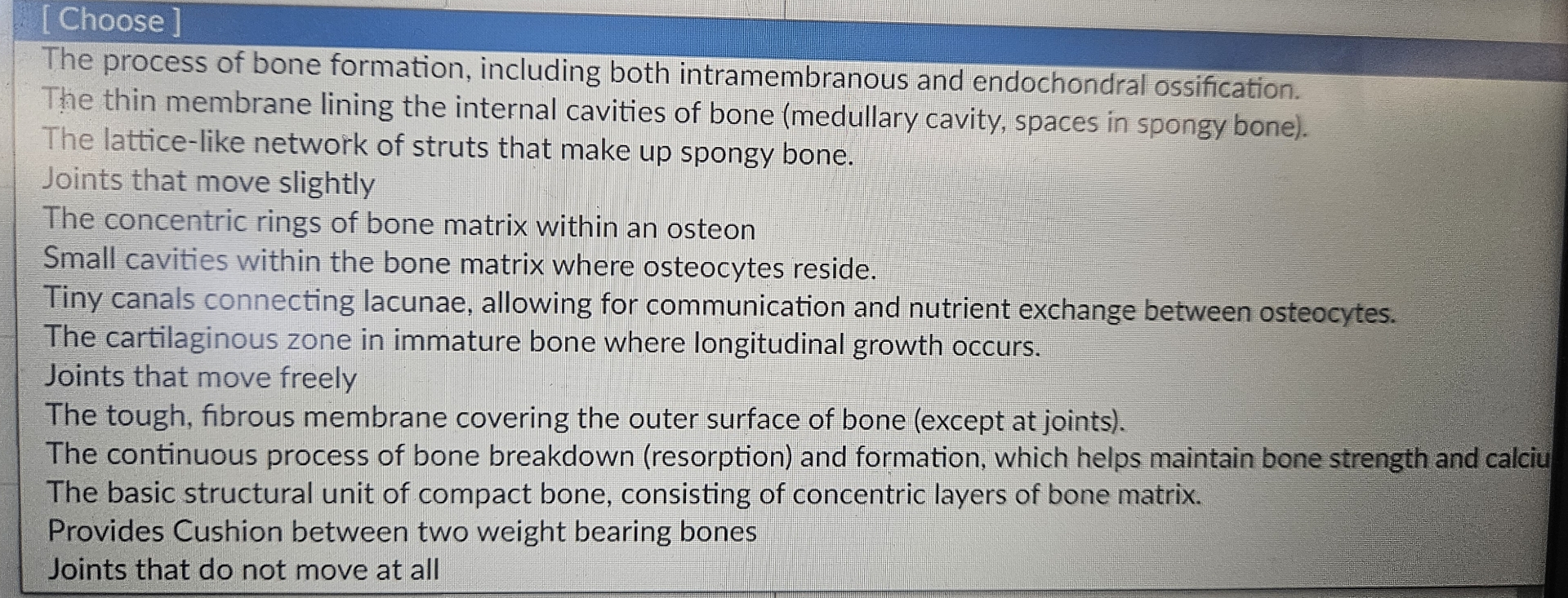 Solved [Choose]The process of bone formation, including both | Chegg.com