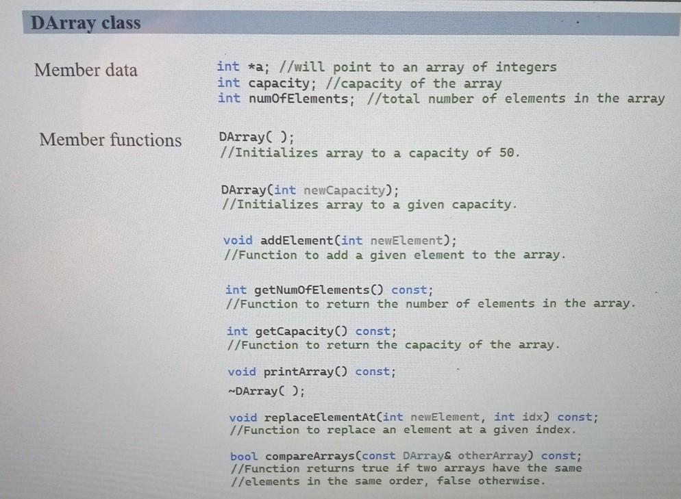 Solved Writing a Program Write a dynamic array class with | Chegg.com