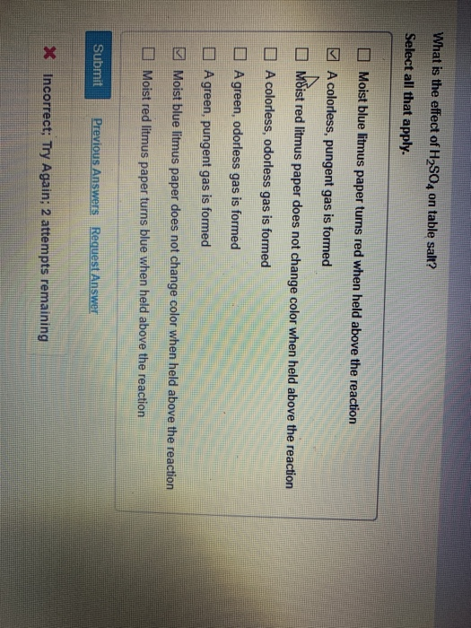 Solved What is the effect of H2SO4 on table salt? Select all