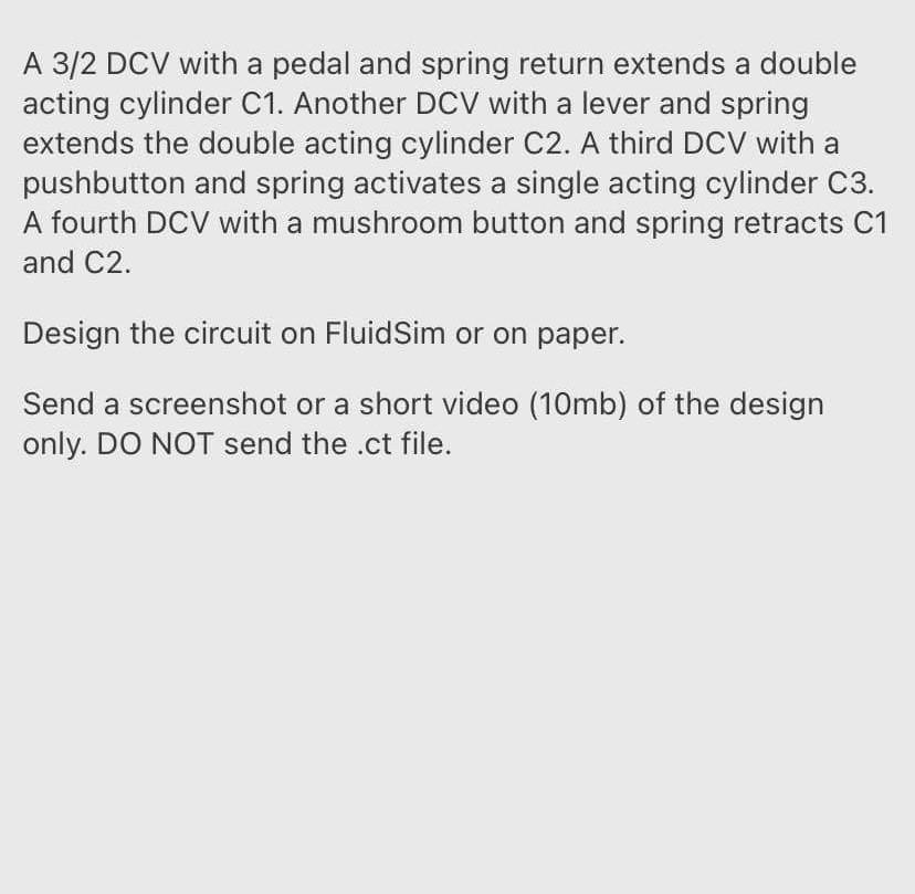 Solved A 3/2 DCV with a pedal and spring return extends a | Chegg.com