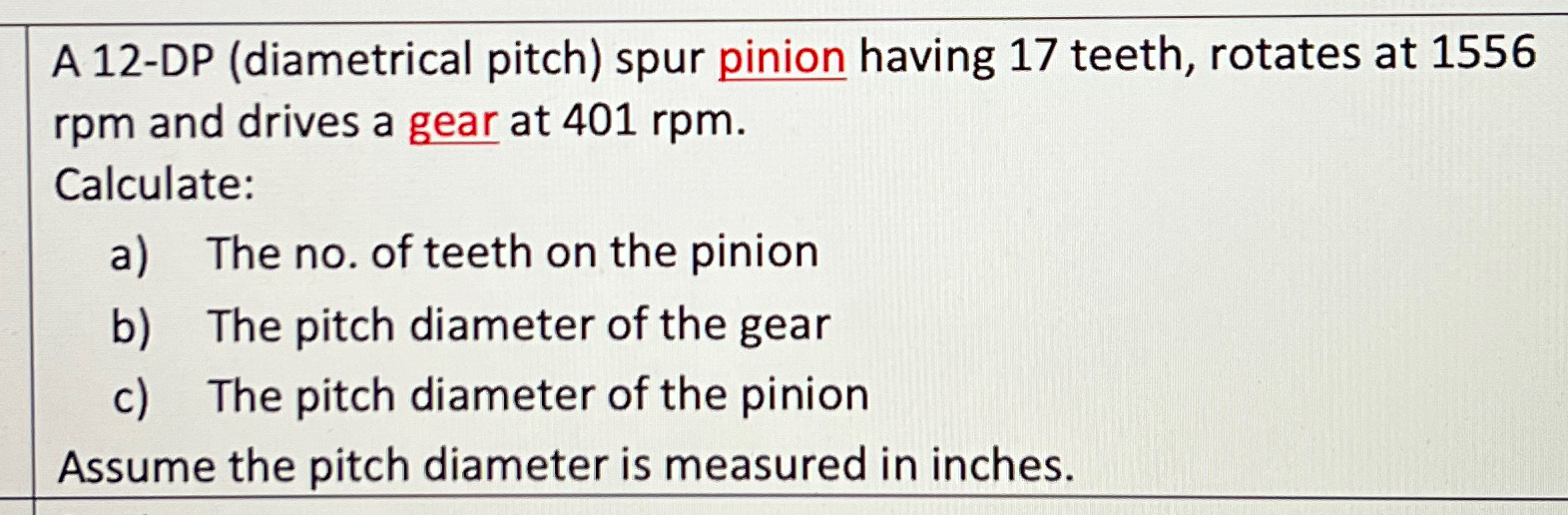 Solved A 12DP (diametrical pitch) ﻿spur pinion having 17