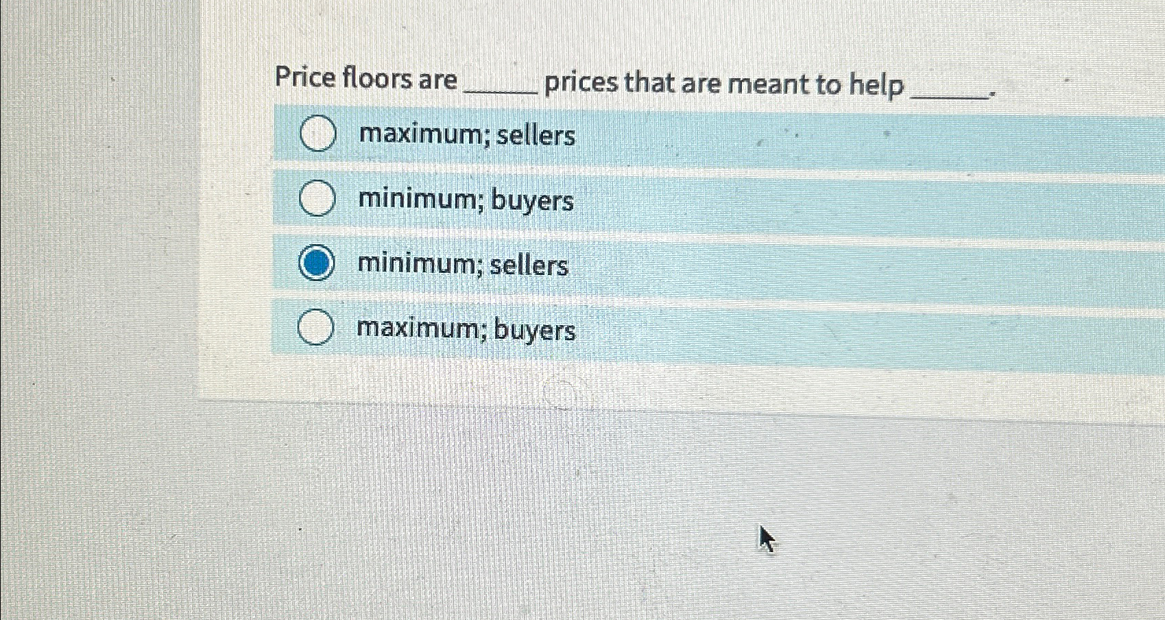 Solved Price floors are prices that are meant to | Chegg.com