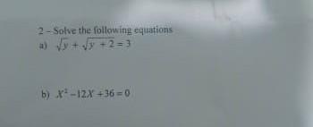 Solved 2 - Solve The Following Equations A) Y+y+2=3 B) | Chegg.com